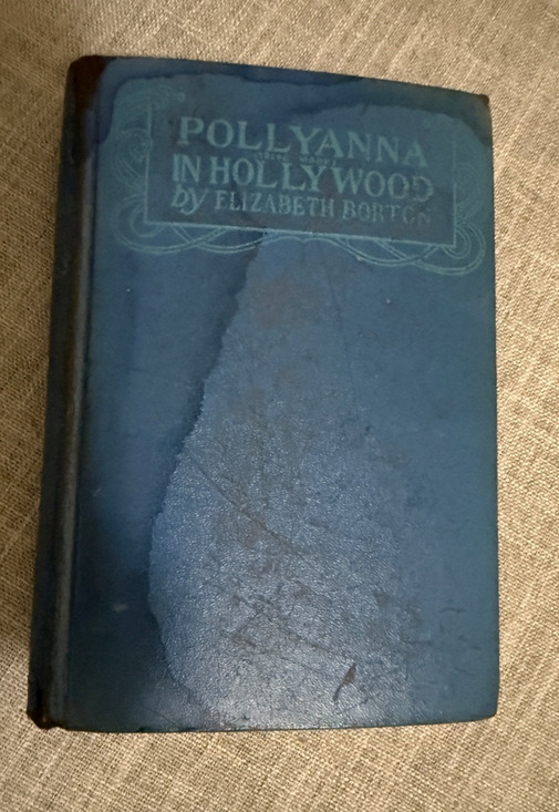 Other - 📘 Pollyanna in Hollywood by Elizabeth Borton – Vintage HC Book (Damaged / Water
